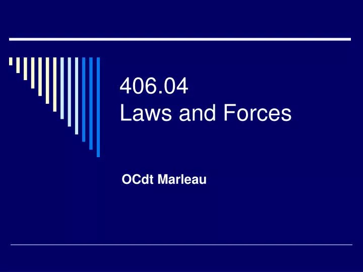 406 04 laws and forces