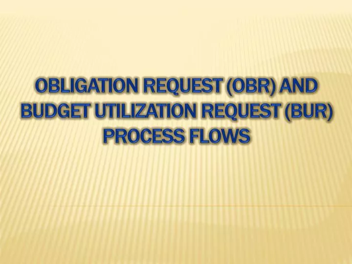 obligation request obr and budget utilization request bur process flows