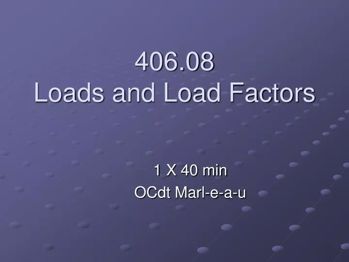 406 08 loads and load factors