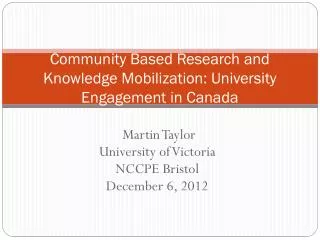 Community Based Research and Knowledge Mobilization: University Engagement in Canada