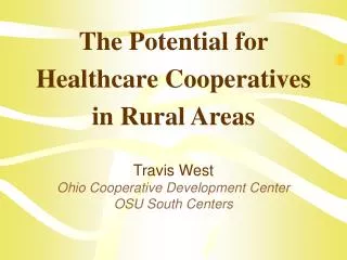 The Potential for Healthcare Cooperatives in Rural Areas