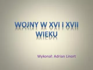 wojny w xvi i xvii wieku