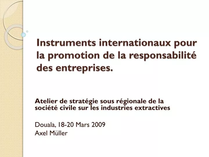 instruments internationaux pour la promotion de la responsabilit des entreprises