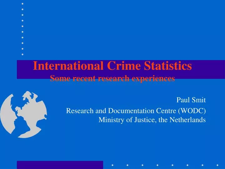 international crime statistics some recent research experiences
