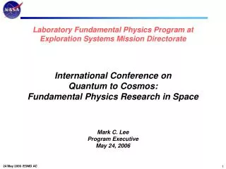 Laboratory Fundamental Physics at ESMD