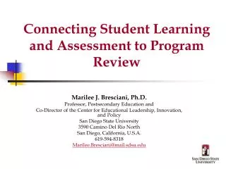 Connecting Student Learning and Assessment to Program Review