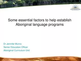 Dr Jennifer Munro Senior Education Officer Aboriginal Curriculum Unit