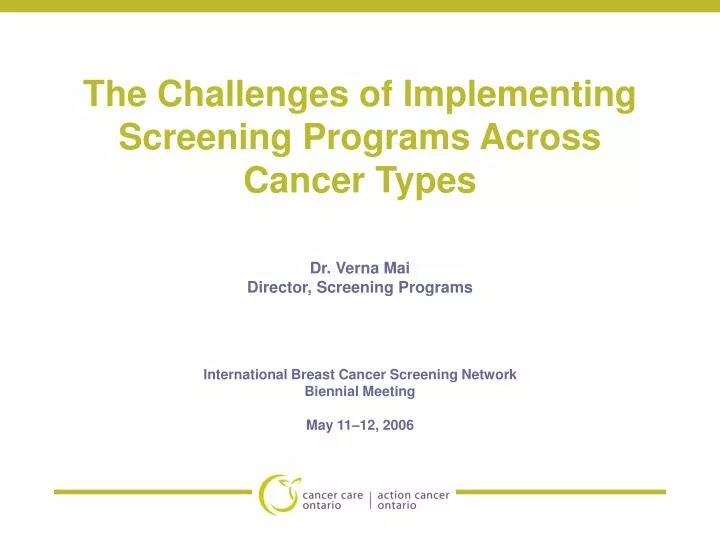 the challenges of implementing screening programs across cancer types
