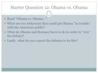 Starter Question 12: Obama vs. Obama
