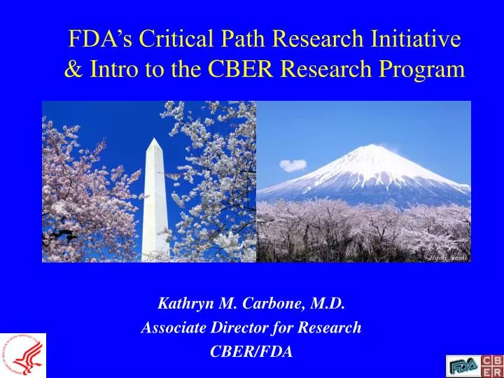 fda s critical path research initiative intro to the cber research program