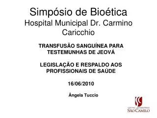 Simpósio de Bioética Hospital Municipal Dr. Carmino Caricchio