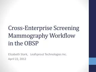 Cross-Enterprise Screening Mammography Workflow in the OBSP