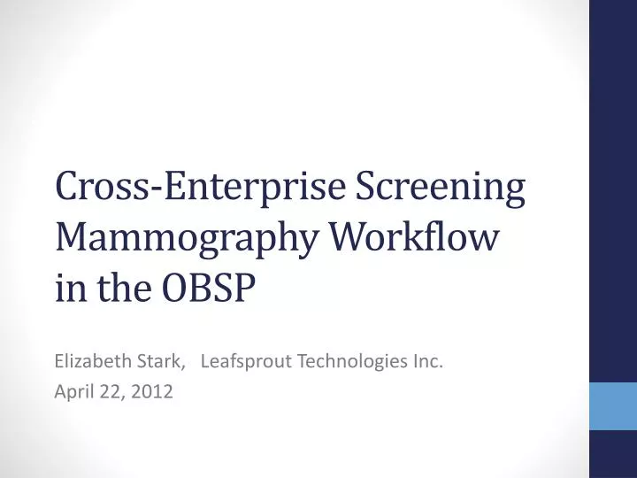 cross enterprise screening mammography workflow in the obsp