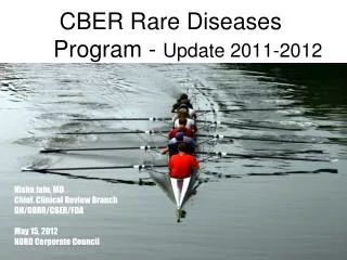 CBER Rare Diseases 	Program - Update 2011-2012