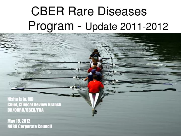 cber rare diseases program update 2011 2012
