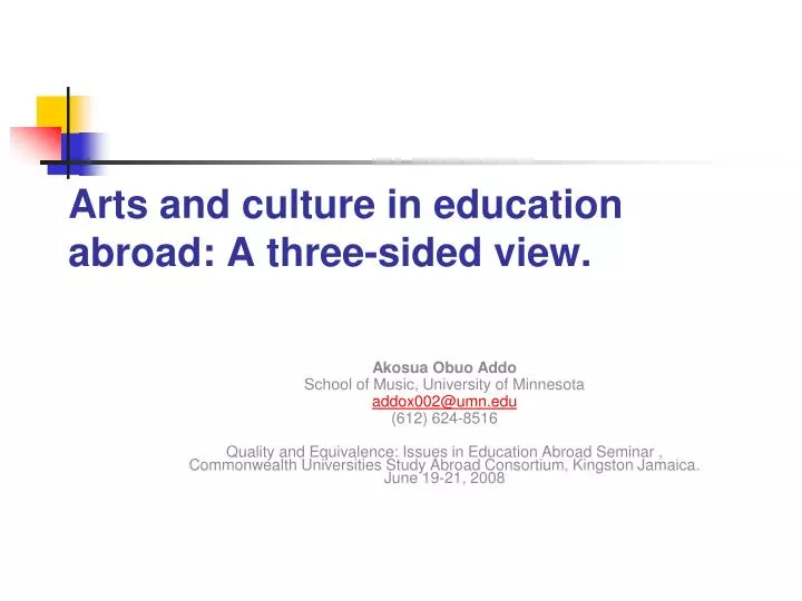 arts and culture in education abroad a three sided view