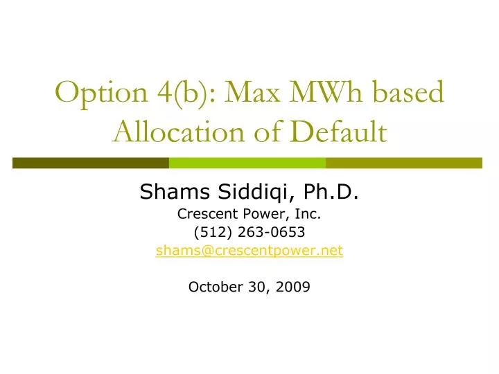 option 4 b max mwh based allocation of default