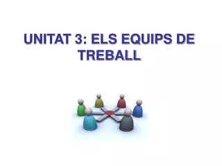 unitat 3 els equips de treball