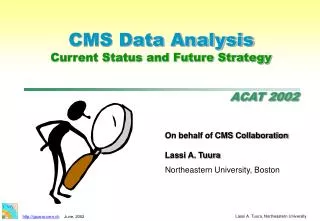 CMS Data Analysis Current Status and Future Strategy