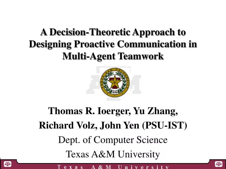 a decision theoretic approach to designing proactive communication in multi agent teamwork
