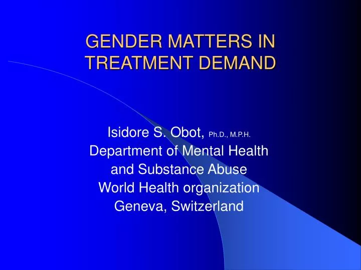 gender matters in treatment demand
