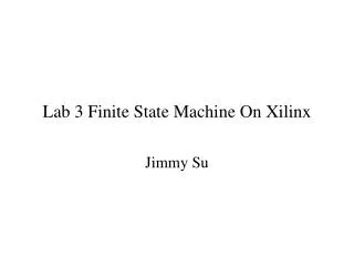 Lab 3 Finite State Machine On Xilinx