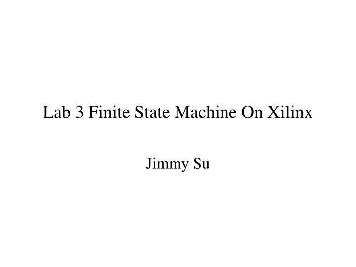 lab 3 finite state machine on xilinx