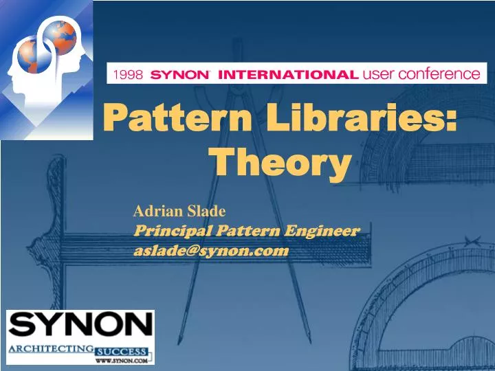 adrian slade principal pattern engineer aslade@synon com