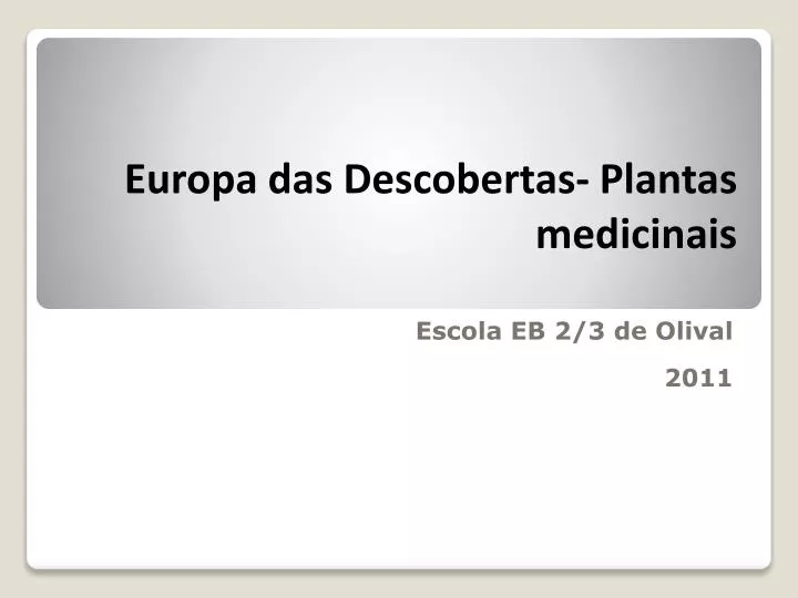 europa das descobertas plantas medicinais