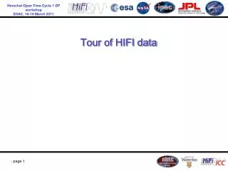 Tour of HIFI data