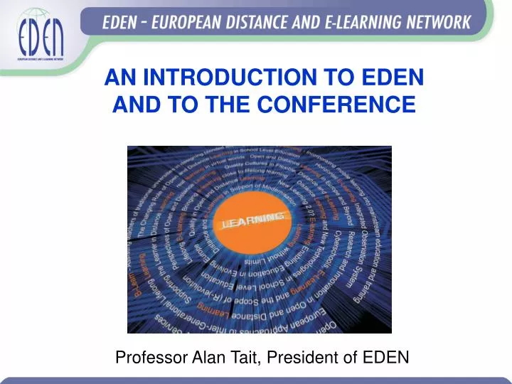 an introduction to eden and to the conference