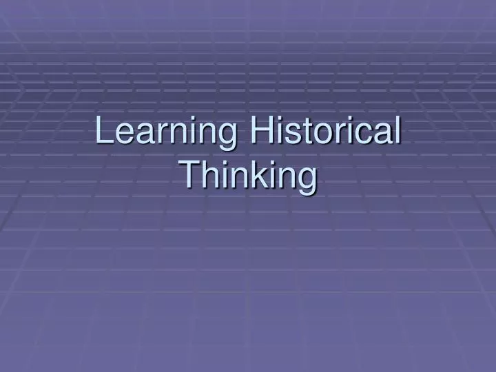 learning historical thinking