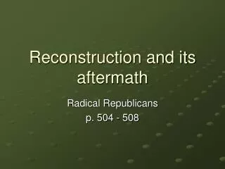 Reconstruction and its aftermath