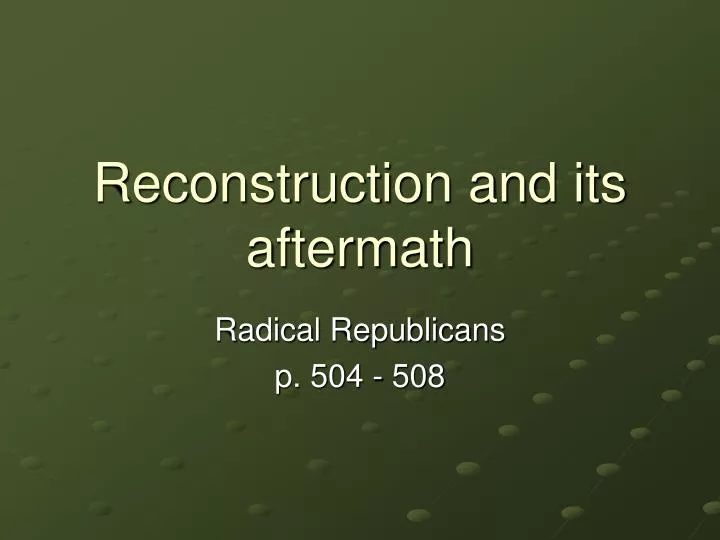 reconstruction and its aftermath