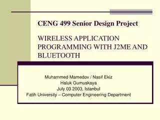 CENG 499 Senior Design Project WIRELESS APPLICATION PROGRAMMING WITH J2ME AND BLUETOOTH