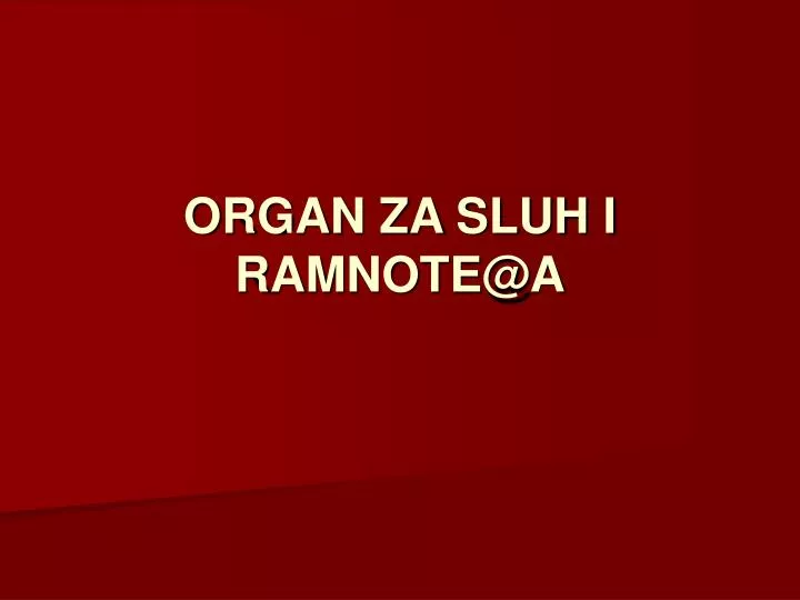 organ za sluh i ramnote@a