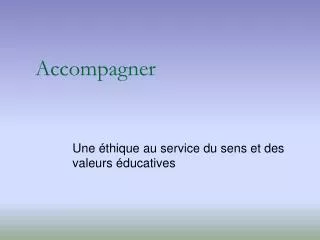 accompagner