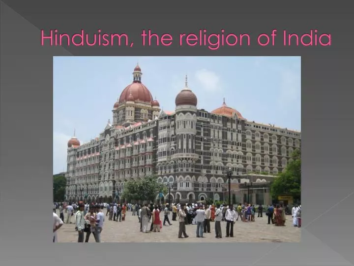 hinduism the religion of india