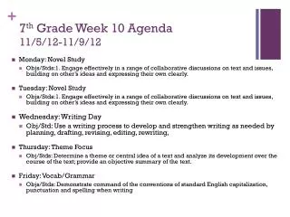 7 th Grade Week 10 Agenda 11/5/12-11/9/12
