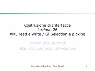 Costruzione di Interfacce Lezione 26 XML read e write / Gl Selection e picking