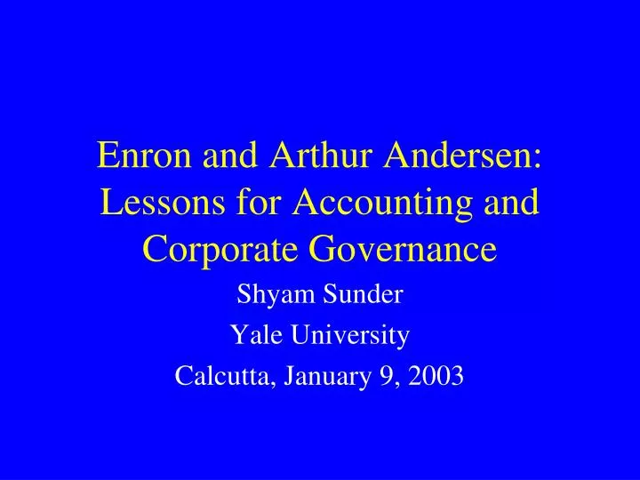 enron and arthur andersen lessons for accounting and corporate governance
