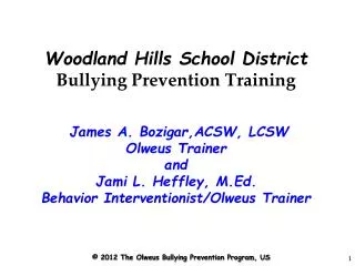 Woodland Hills School District Bullying Prevention Training James A. Bozigar,ACSW, LCSW