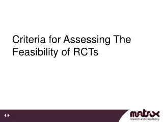 Criteria for Assessing The Feasibility of RCTs