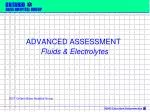 ADVANCED ASSESSMENT Fluids &amp; Electrolytes - slide 1