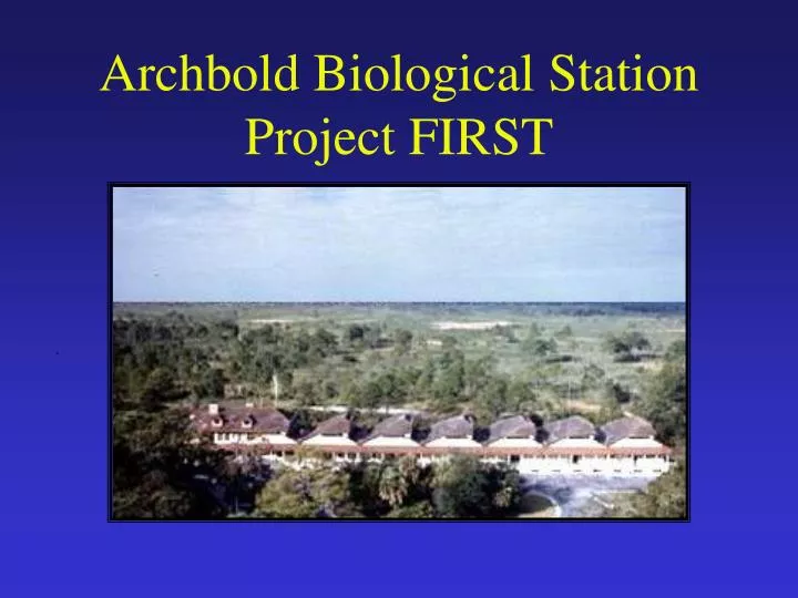 archbold biological station project first