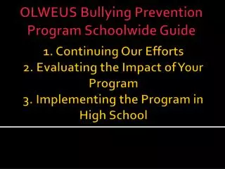 OLWEUS Bullying Prevention Program Schoolwide Guide