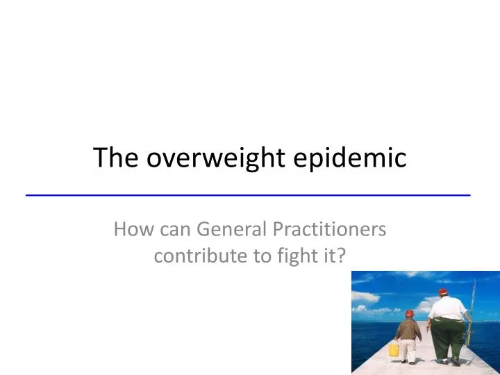 the overweight epidemic