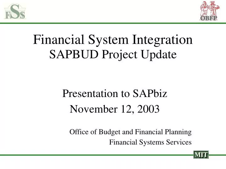financial system integration sapbud project update