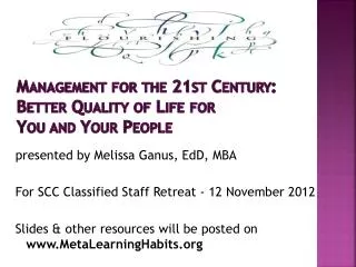 Management for the 21st Century: Better Quality of Life for You and Your People