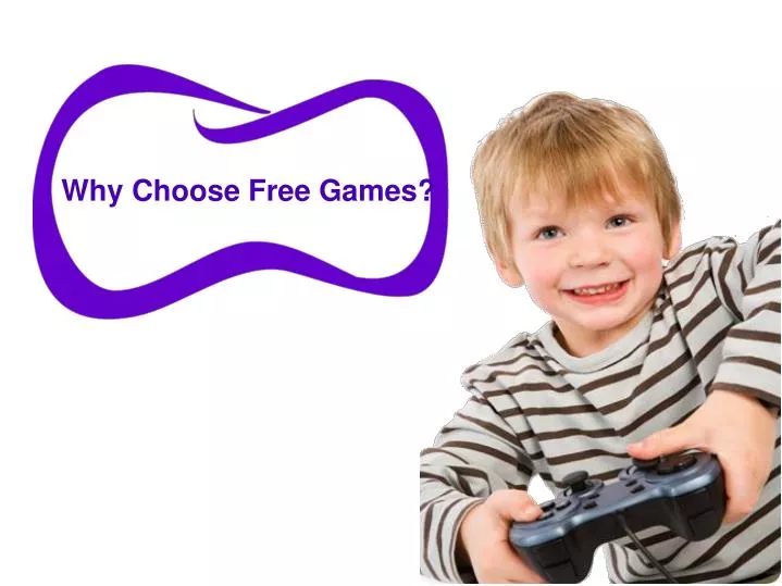 why choose free games